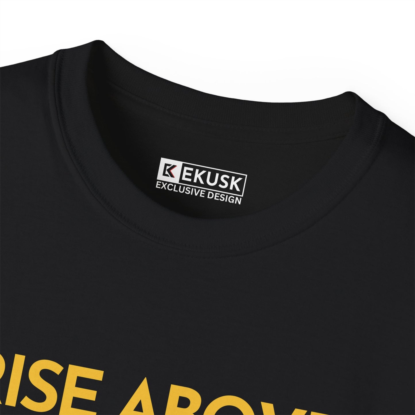 RISE ABOVE - TEE – EKUSK